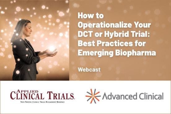 How to Operationalize Your DCT or Hybrid Trial: Best Practices for Emerging Biopharma
