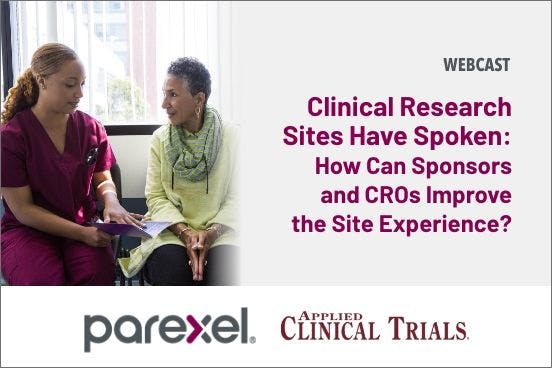 Clinical Research Sites Have Spoken: How Can Sponsors and CROs Improve the Site Experience?