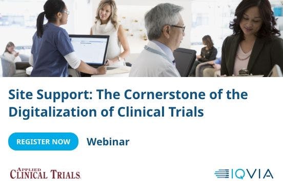 Site Support: The Cornerstone of the Digitalization of Clinical Trials