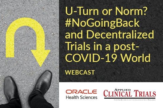 U-Turn or Norm? #NoGoingBack and Decentralized Trials in a post-COVID-19 World