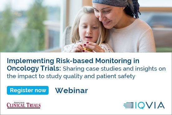 Implementing Risk-based Monitoring in Oncology Trials Sharing case studies and insights on the impact to study quality and patient safety