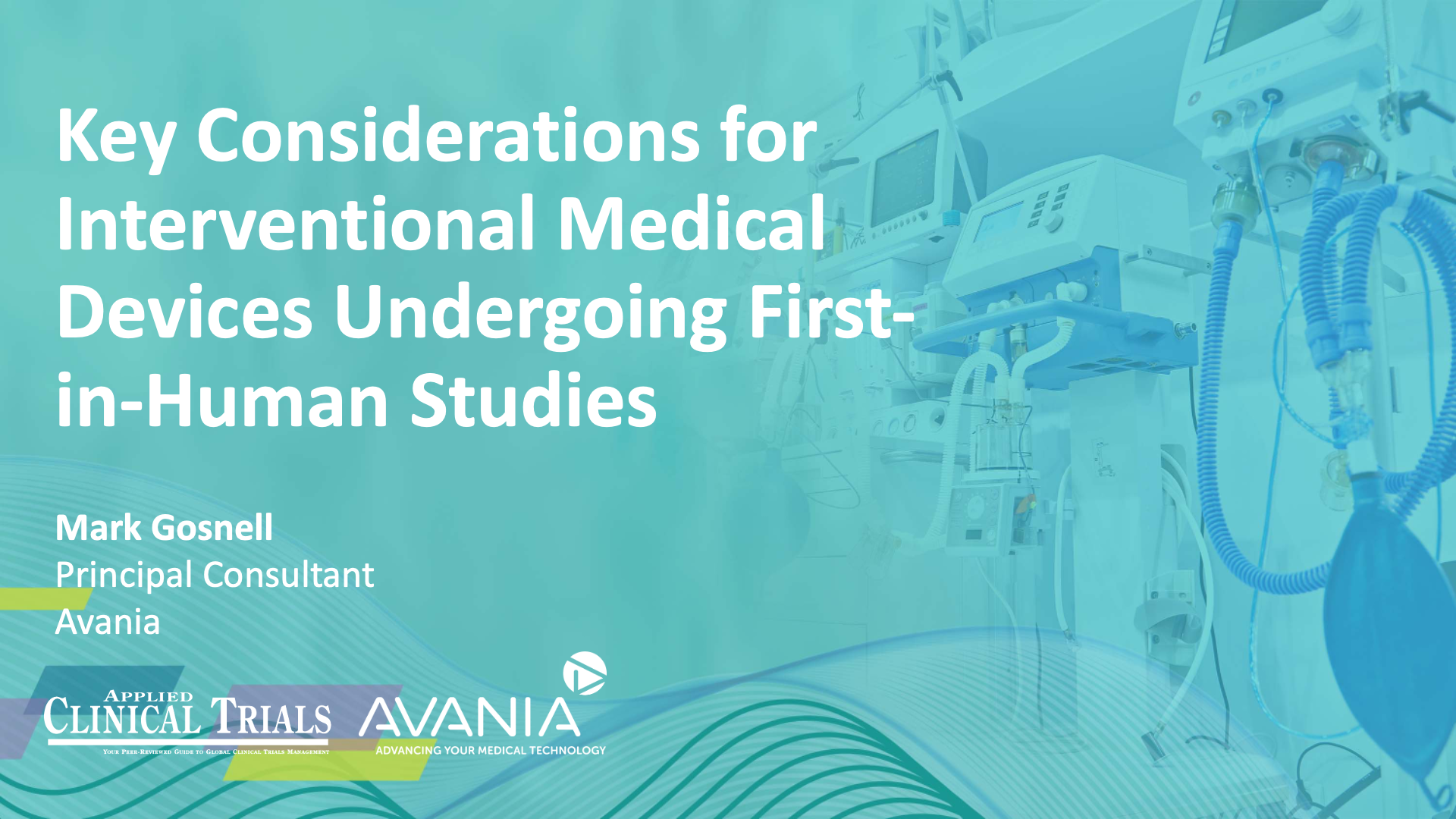 Key Considerations for Interventional Medical Devices Undergoing First-in-Human Studies
