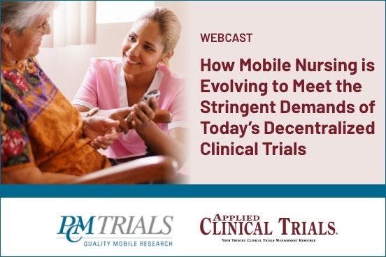 How Mobile Nursing is Evolving to Meet the Stringent Demands of Today’s Decentralized Clinical Trials